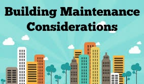 Building Maintenance Considerations